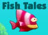 Fish Tales