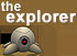 The Explorer